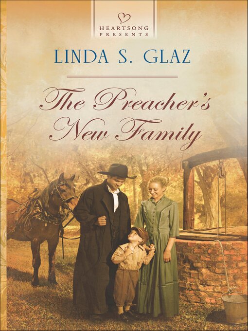 Title details for The Preacher's New Family by Linda S. Glaz - Available